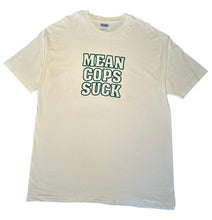 Load image into Gallery viewer, 90’s Mean Cops Suck T-shirt size XL
